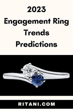 2023 Engagement Ring Trends Predictions Engagement Ring Trends, Engagement Ring Designs, Top Engagement Rings, Trending Engagement Rings, Ring Trends