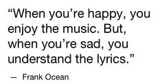 Frank ocean. Frank Ocean Twitter, Frank Ocean Quotes, Quotes Icons, Understanding Quotes, Cute Text Quotes, Yearbook Quotes, Self Motivation Quotes, Ocean Quotes