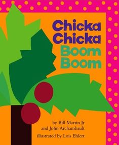 the book chicka chicka boom boom by bill martin jr and john abraham