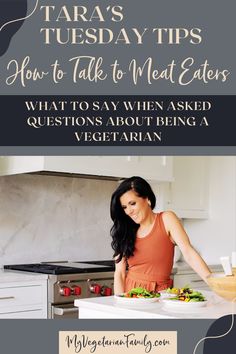 How to Talk to Meat Eaters | Tara's Tuesday Tips | My Vegetarian Family #tarastuesdaytips #howtotalkaboutvegetarians Out To Lunch, Cracker Recipes, How To Talk