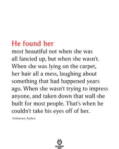 a quote from unknown authors about her most beautiful not when she was all fanned up, but when she