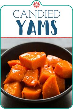 a bowl filled with sliced up carrots and the words candied yams above it