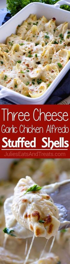 three cheese garlic chicken alfredo stuffed shells