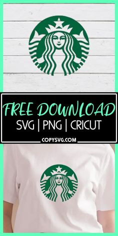 the starbucks t - shirt has been made with svg and is ready to be printed on