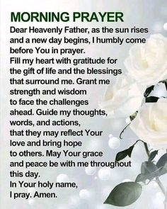 a poem with white roses on it that says morning prayer