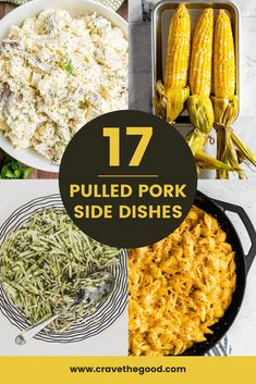 different dishes with text overlay that says 17 pulled pork side dishes on the top