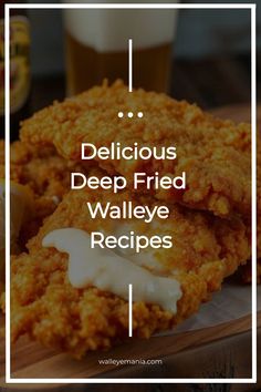 delicious deep fried walleye recipes with text overlay that reads delicious deep fried walleye recipe