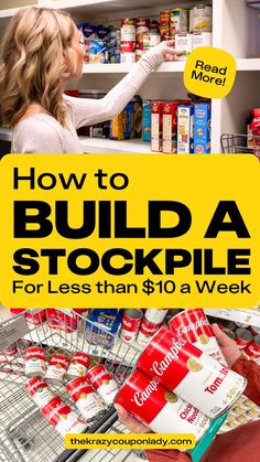 a woman is shopping in a store with the words how to build a stockpile for less than $ 10 a week