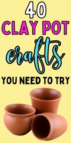 clay pot crafts you need to try