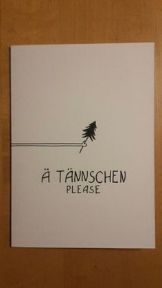 a white piece of paper with the words a tanschen please on it