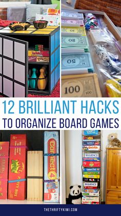 there are many different games and toys in this collage with text overlay that says, 12 brilliant hacks to organize board games