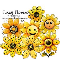 yellow flowers with smiley faces on them and the words funky flowers written in black ink