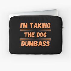 I'm taking the dog dumbass - Jennifer Coolidge Legally Blonde by IamActiveDog | Redbubble