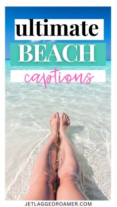 a person laying on the beach with text overlay that reads ultimate beach captions