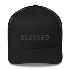 Show off your blessings with this cool new black on black trucker hat featuring the word Blessed embroidered in black thread. This six-panel trucker cap with a mesh back will be a comfy and classic choice for a perfect day in the sun. The best part? A quarter of proceeds are donated to charities determined to Find a Cure Today (FACT)!    * Structured, mid-profile, six-panel cap  * 47/25/28 cotton/polyester/nylon  * Hard buckram front panels  * Mesh back  * Permacurv visor, matching under-visor  * Plastic adjustable closure  * 3-1/2" crown  * Head circumference - 21 5/8" to 23 5/8" Workout Hat, Gym Hat, Christian Hats, Black Trucker Hat, Back Hat, Black Snapback, Black On Black, Black Thread, Donate To Charity