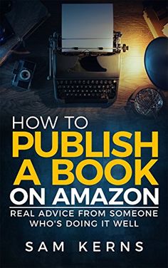 the book cover for how to polish a book on amazon real advice from someone who's doing it well