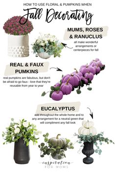 the different types of pumpkins and flowers in vases with text that reads, how to use floral & pumpkins when fall decor