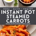 the instant pot steamed carrots are ready to be cooked in the oven and served