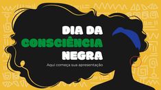 a woman with long black hair has the words dia da conscenicia negra on it