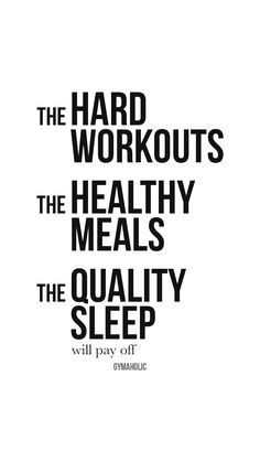 a poster with the words, hard workouts and healthy meals in black on white