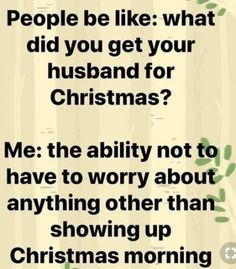 a poem with the words people be like what did you get your husband for christmas?