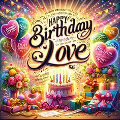 happy birthday love card with presents and balloons on the table, in front of a bright background