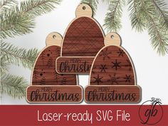 three wooden christmas ornaments hanging from a pine tree with the words laser - ready svg file