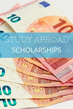 several stacks of money with the words study abroad scholarships