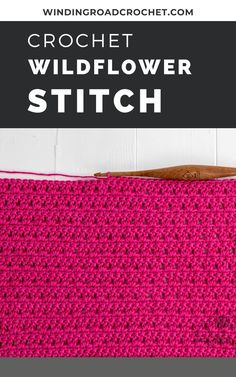 the crochet wildflower stitch is shown in pink