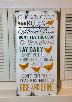 a chicken coop rules sign hanging on the wall