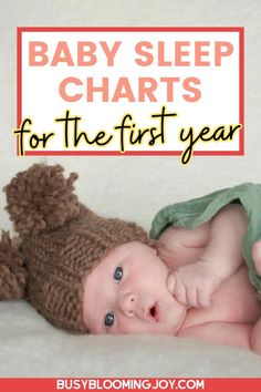 a baby sleeping on top of a bed with the words baby sleep chart for the first year