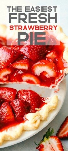 the easyest fresh strawberry pie is ready to be eaten