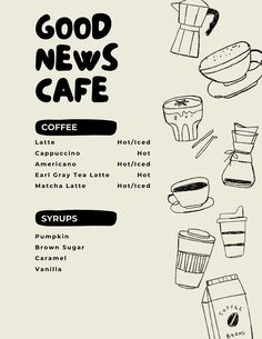 the menu for good news cafe, with coffee cups and other items in black and white