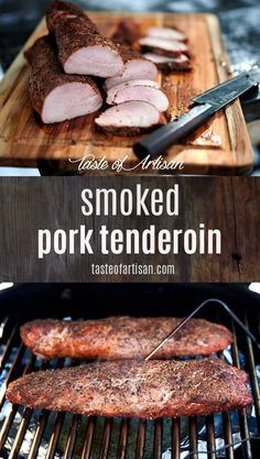 smoked pork on the grill with text overlay that says smoked pork tenderoinn