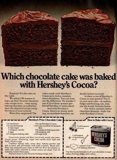 an advertisement for hershey's cocoa cake with chocolate frosting on it and two slices cut in half