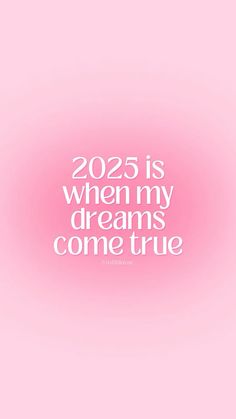 a pink background with the words,'205 is when my dreams come true '