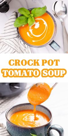 a spoon is being drizzled over a bowl of tomato soup with the words crock pot tomato soup above it