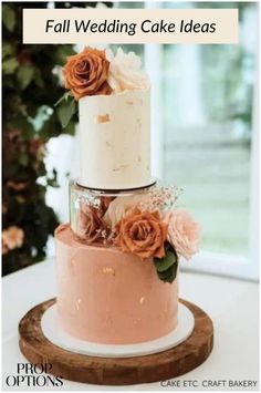 a three tiered cake with flowers on top and the words fall wedding cake ideas above it