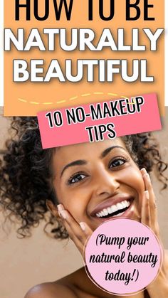 How To Make Up Simple Makeup Tips, Look Good Without Makeup Tips, No Make Up Look Black Women, Natural Makeup Without Eyeliner, No Makeup Beauty Tips, Simple Makeup Hacks, No Makeup Face Natural, Simple Face Makeup Natural Looks, Natural Beauty No Makeup