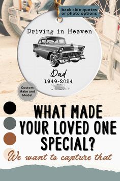 an advertisement for a car show with the words driving in heaven and what made your loved one special?