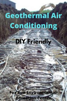 geothermal tubing Off Grid Cooling, Off Grid Heating And Cooling, Off Grid Air Conditioning, Off Grid Ac, Earth Air Tunnel, Geothermal Heating And Cooling, Diy Air Conditioner