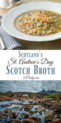 scotland's st andrews day scotch broth is the best way to enjoy it