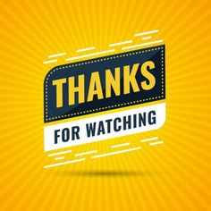 the words thanks for watching on a yellow background