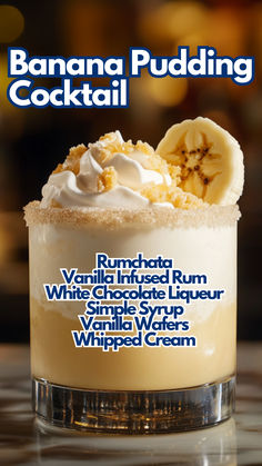 Banana Pudding Cocktail Banana Daquiri, Rumchata Cocktails, Classic Banana Pudding, Liqueur Cocktails, Banana Cocktails, Banana Liqueur, Dessert Cocktails, Rum Chata, Cocktail Cards