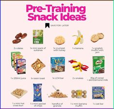 a poster with the words pre - training snack ideas on it and pictures of different snacks