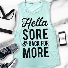 HELLA SORE & BACK for More Workout Tank Top Pick Style Workout Tank Top With Letter Print, Letter Print Muscle Tee For Workout, Sports Season Workout Tank Top With Letter Print, Stretch Letter Print Tank Top For Gym, Sporty Letter Print Tank Top For Workout, Sports Activewear Tank With Letter Print, Sports Tank Activewear With Letter Print, Letter Print Tank Activewear For Sports, Sports Letter Print Tank Activewear