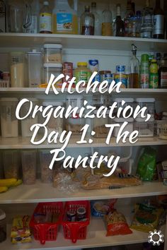 kitchen organization day 1 the pantry