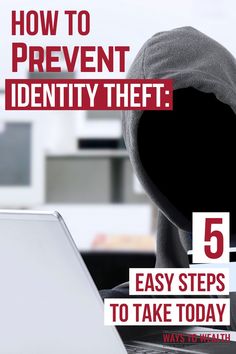 a hooded person using a laptop text reads how to prevent identity thief 5 easy steps to take today