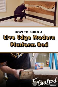 how to build a live edge modern platform bed