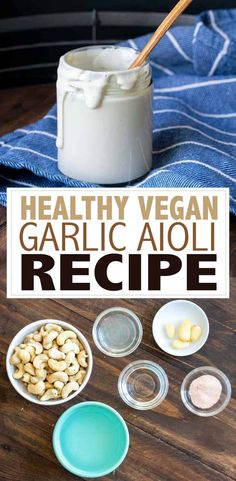 healthy vegan garlic aioli recipe with ingredients in bowls and spoons on the table